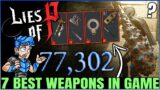 Lies of P – 7 MOST POWERFUL Weapons to Make the Game Easy – Best Secret Weapon & OP Build Guide!