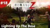Lighting Up The Base & Air Drop Loot What Did We Get? – Humanitz – #18 – Gameplay