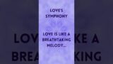 Love's Symphony #shorts #love #lovestatus #lovequotes #facts