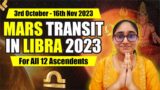 MARS Transit in Libra 2023 | For All 12 Ascendents | 3rd October – 16th Nov. 2023 | Mars Gochar 2023