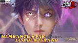 MEMBANTU STAR LUO BERPERANG – Episode 727 Versi Novel | Spoiler SOUL LAND 2 :The Unrivaled Tang Sect