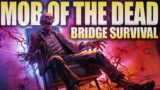 MOB OF THE DEAD BRIDGE SURVIVAL …Call of Duty Zombies