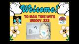 Mail Time With Woody_333 @Woody333