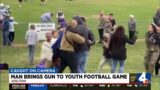 Man brings gun to youth football game