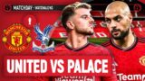 Manchester United 0-1 Crystal Palace | LIVE STREAM Watchalong