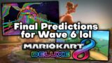 Mario Kart 8 Deluxe: Wave 6 FINAL PREDICTIONS!