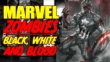 Marvel Zombies: Black, White and BLOOD! (issue 1, 2023)