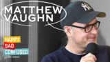 Matthew Vaughn talks ARGYLLE, James Bond, Superman, & STAR WARS I Happy Sad Confused