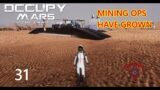 Mining Operations on MARS have begun – Occupy Mars Day 31