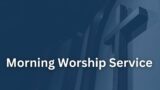 Morning Worship Service | 9:30am