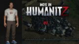 Mos in Humanitz | Second look, what I do | #2 | Early Access Humanitz