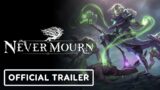 Never Mourn – Official Trailer