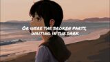 Nightcore – broken parts (Lyrics) (Speedup)