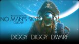 No Man's Sky Outlaw – Diggy Diggy Dwarf //EP16