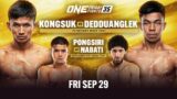 ONE Friday Fights 35: Kongsuk vs. Dedduanglek