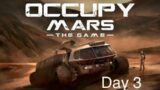 Occupy Mars: Establishing a solo base (Day 3)