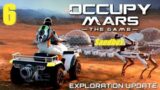 Occupy Mars :The Game/Sandbox Part 6 Exploring gone wrong.