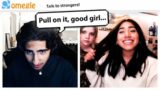 Omegle, but I call them a GOOD GIRL…