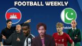 PAKISTAN VS CAMBODIA PREVIEW | LIVERPOOL FALTER | ARTETA BEATS PEP | ISAK IS THE KING