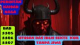 PERINTAH KAISAR NAGA BAB 3305, 3306, 3307, UTUSAN RAS IBLIS SEKTE KUIL TANPA JIWA