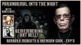 Paranormal Into The Night / Barbara Mcbeath & Brendan Cook – EVP's 2003 / Remembering Art Bell #9