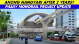 Pasay Monorail Project Update