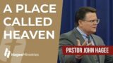 Pastor John Hagee – "A Place Called Heaven"