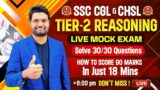 REASONING MOCK PAPER EXPLANATION SSC CGL AND CHSL TIER – 2, STRATEGY TO SCORE 90/90 MARKS