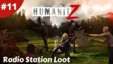 Radio Station Loot & New Base Location Found? – Humanitz – #11 – Gameplay