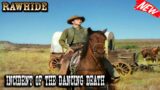 Rawhide 2023 – Incident of the Dancing Death – Best Western Cowboy Full HD TV Show