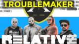 Relative – "Troublemaker" Official Music Video