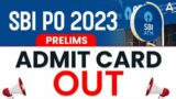 SBI PO Admit Card 2023 OUT | SBI PO Exam Date 2023 | SBI PO Pre Admit Card 2023