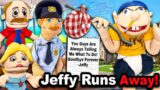 SML Movie: Jeffy Runs Away!