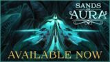 Sands of Aura – Available Now!