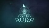 Sands of Aura: Full 1.0 Launch on Steam, Epic Games Store, and GOG – Official Release Date Trailer