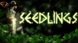 Seedlings | GamePlay PC