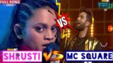 Shrusti tawde vs mc square rap batlle in finale round |both rap goose bum #hustle @KaanPhodMusic