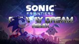 Sonic Frontiers – One Way Dream (KITSUN3POWR REMIX) V2