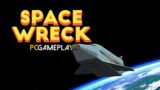 Space Wreck Gameplay (PC)