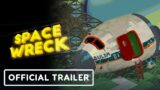Space Wreck – Official Story Trailer