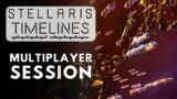 Stellaris Timelines Multiplayer Session