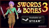 Swords Bones 3 – Trailer