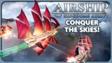 TAKE TO THE AIR IN NEW OPEN WORLD SIM! Airship: Kingdoms Adrift