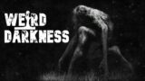 “THE ARIZONA SKINWALKER” and 3 More True, Disturbing Stories! #WeirdDarkness
