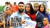 THE BLIND QUEEN – 3 – EKENE UMENWA, ALEX CROSS, LIZZY GOLD – Latest Nigerian Nollywood Movie 2023