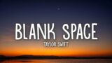 Taylor Swift – Blank Space (Lyrics)