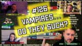 The Bonehead Podcast #126 – Do Vampires Suck?!