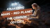 The Crimson Odyssey – Part 1  The Awakening