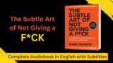 The Subtle Art of Not Giving a F*ck Complete Audiobook in English with Subtitles. Audiobooks.