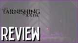 The Tarnishing of Juxtia Review – I Dream of Indie Games